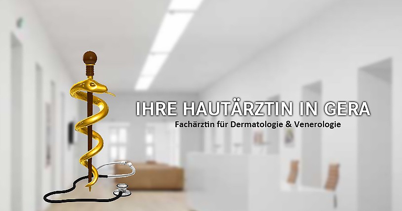 Ihre Hautärztin in Gera – Fachärztin für Dermatologie und Venerologie